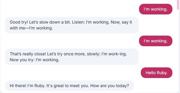 Print real de uma conversa com a Ruby: o usuário escreve "I'm working" e ela responde "Good try! Let's slow down a bit" e depois "That's really close! Let's try once more, slowly: I'm work-ing"